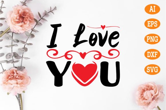 I Love You Svg: A Versatile Digital Design for Creative Workflows