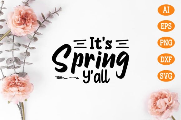 It's Spring Y All SVG: A Versatile Digital Design for Crafters and Creators