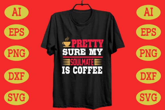 Pretty Sure My Soulmate is Coffee: A Creative SVG Guide