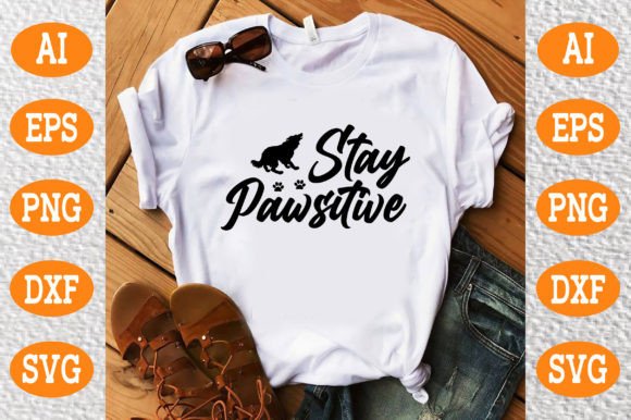 Unlocking Creativity: The Ultimate Guide to Stay Pawsitive SVG Designs for DIY Projects